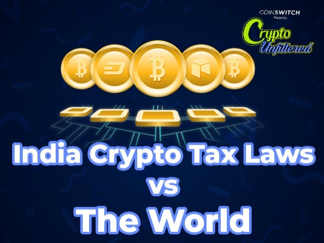 Crypto Unfiltered | What Are Crypto Tax Laws in Other Countries Like When Compared to India