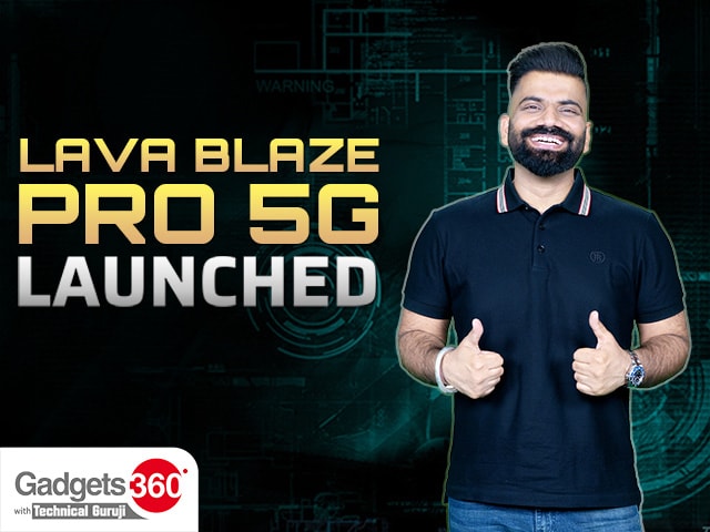 Gadgets360 With TG: Lava Blaze Pro 5G With MediaTek Dimensity 6020 Chip Launched in India